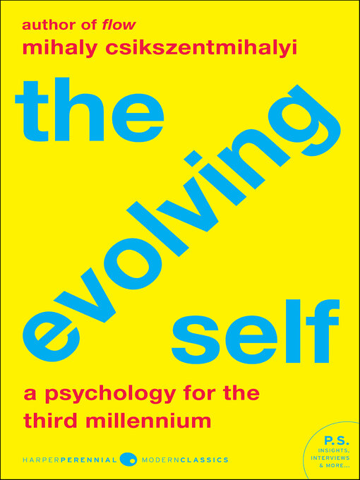 Title details for The Evolving Self by Mihaly Csikszentmihalyi - Available